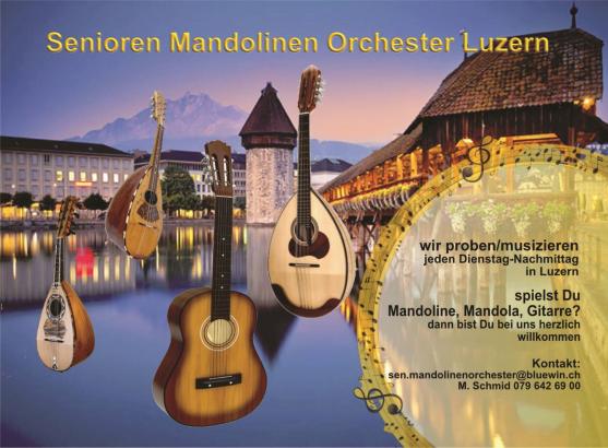 Senioren Mandolinen Orchester Luzern, Mandoline, Gitarre, Mandola, Zupfinstrumente, Musik im Alter, Seniorengruppe Musik Senioren Mandolinen Orchester Luzern sucht weitere Mitspielende